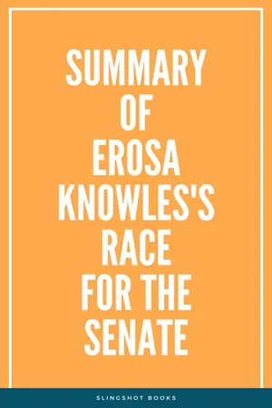 Summary of Erosa Knowles's Race for the Senate