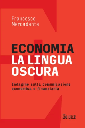 Economia. La lingua oscura