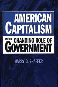 American Capitalism and the Changing Role of Government_cover