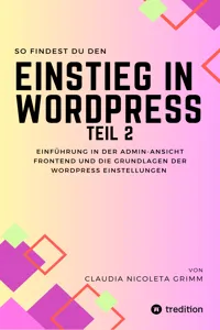 So findest du den Einstieg in WordPress Teil II_cover