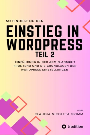 So findest du den Einstieg in WordPress Teil II