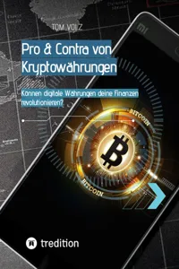 Pro & Contra von Kryptowährungen. Können digitale Währungen deine Finanzen revolutionieren?_cover