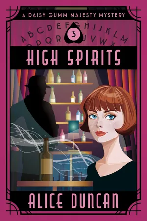 High Spirits (A Daisy Gumm Majesty Mystery, Book 3)