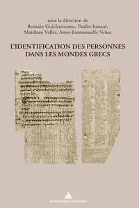 L’identification des personnes dans les mondes grecs