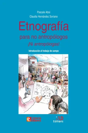 Etnografía para no antropólogos ¡Ni antropólogas!