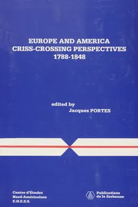 Europe and America Criss-Crossing Perspectives, 1788-1848_cover