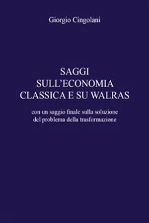 Saggi Sull' Economia Classica E Su Walras