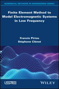 Finite Element Method to Model Electromagnetic Systems in Low Frequency_cover