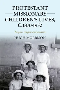Protestant missionary children's lives, c.1870-1950_cover