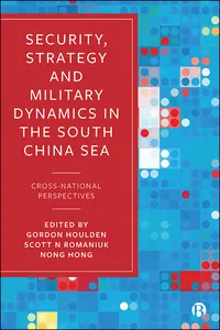 Security, Strategy, and Military Dynamics in the South China Sea_cover