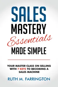 Sales Mastery Essentials Made Simple_cover