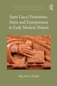 Santi Gucci Fiorentino, Artist and Entrepreneur in Early Modern Poland_cover