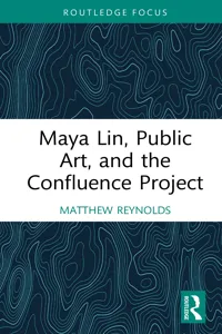 Maya Lin, Public Art, and the Confluence Project_cover