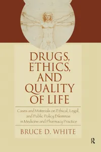 Drugs, Ethics, and Quality of Life_cover