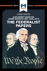 An Analysis of Alexander Hamilton, James Madison, and John Jay's The Federalist Papers_cover