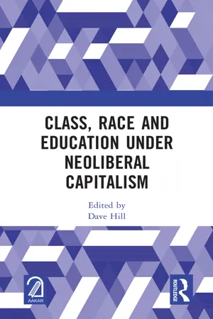 Class, Race and Education under Neoliberal Capitalism
