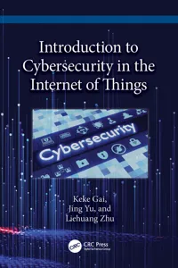 Introduction to Cybersecurity in the Internet of Things_cover