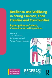 Resilience and Wellbeing in Young Children, Their Families and Communities_cover