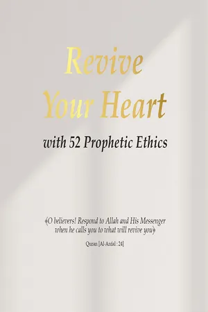 Revive Your Heart with 52 Prophetic Ethics