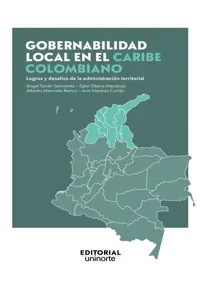 Gobernabilidad local en el Caribe colombiano: logros y desafíos de la administración territorial_cover