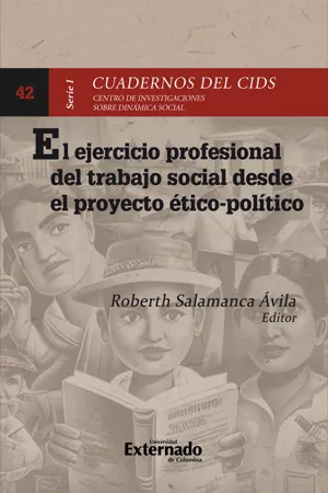 El ejercicio profesional del trabajo social desde el proyecto ético- político