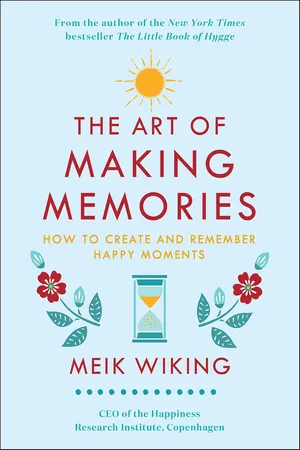The Art of Making Memories