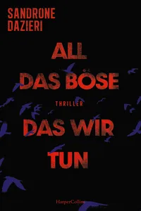 All das Böse, das wir tun
