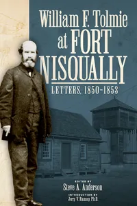 William F. Tolmie at Fort Nisqually_cover