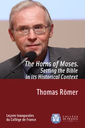 The Horns of Moses. Setting the Bible in its Historical Context