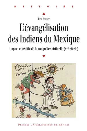 L'évangélisation des Indiens du Mexique