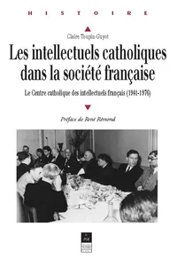 Les intellectuels catholiques dans la société française_cover