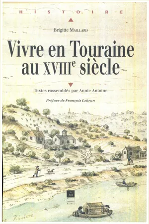 Vivre en Touraine au XVIIIe siècle