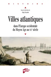 Villes atlantiques dans l’Europe occidentale du Moyen Âge au XXe siècle_cover