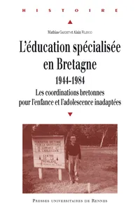 L'éducation spécialisée en Bretagne, 1944-1984_cover