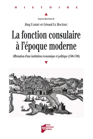 La fonction consulaire à l'époque moderne