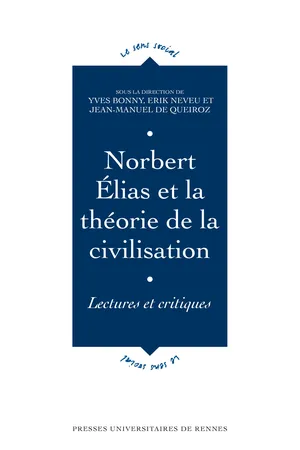 Norbert Élias et la théorie de la civilisation