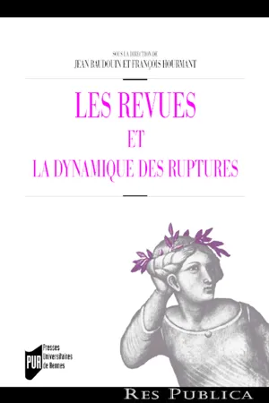 Les revues et la dynamique des ruptures