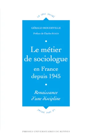 Le métier de sociologue en France depuis 1945