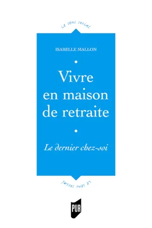 Vivre en maison de retraite