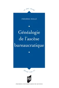 Généalogie de l'ascèse bureaucratique_cover