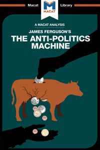 An Analysis of James Ferguson's The Anti-Politics Machine_cover