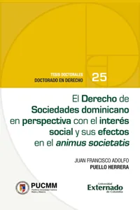 El Derecho de Sociedades dominicano en perspectiva con el interés social y sus efectos en el animus societatis_cover