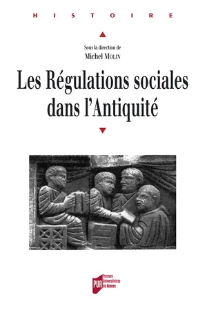 Les régulations sociales dans l'Antiquité