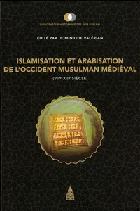 Islamisation et arabisation de l’Occident musulman médiéval_cover
