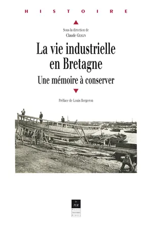 La vie industrielle en Bretagne