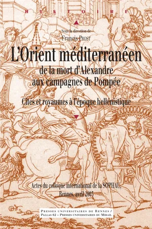 L'Orient méditerranéen de la mort d'Alexandre aux campagnes de Pompée