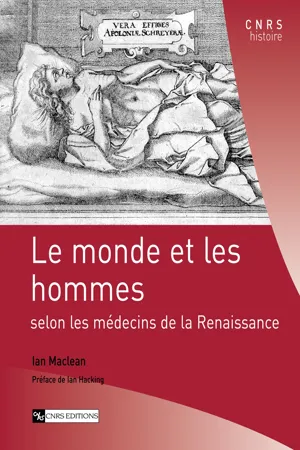 Le monde et les hommes selon les médecins de la Renaissance