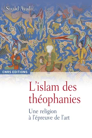L’islam des théophanies
