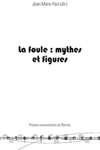 La foule : mythes et figures_cover