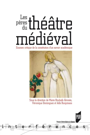 Les pères du théâtre médiéval